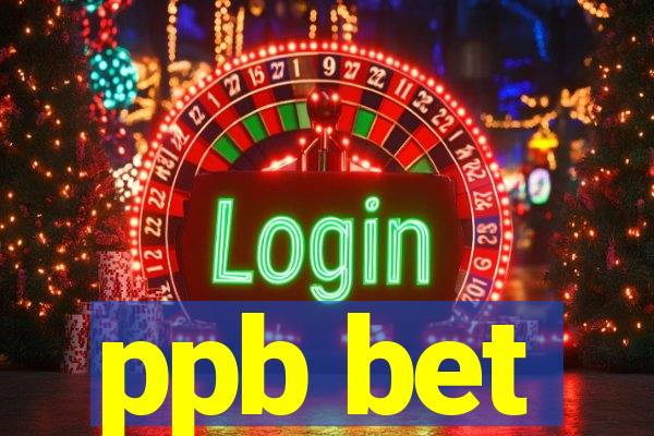 ppb bet